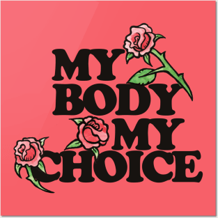 My Body My Choice Red Rose pro-choice Posters and Art